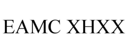 EAMC XHXX trademark