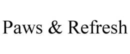 PAWS & REFRESH trademark
