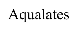 AQUALATES trademark