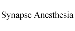 SYNAPSE ANESTHESIA trademark