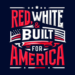 RED, WHITE & BUILT FOR AMERICA trademark