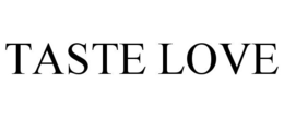TASTE LOVE trademark