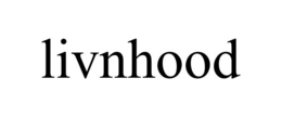 LIVNHOOD trademark