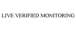 LIVE VERIFIED MONITORING trademark