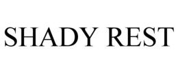 SHADY REST trademark