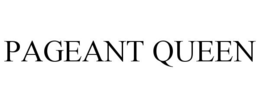 PAGEANT QUEEN trademark