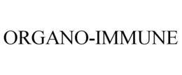 ORGANO-IMMUNE trademark