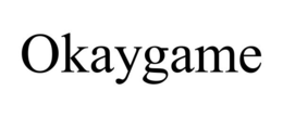 OKAYGAME trademark
