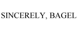 SINCERELY, BAGEL trademark