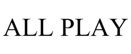 ALL PLAY trademark