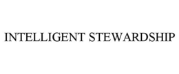 INTELLIGENT STEWARDSHIP trademark