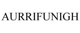 AURRIFUNIGH trademark