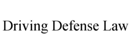 DRIVING DEFENSE LAW trademark