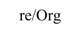 RE/ORG trademark