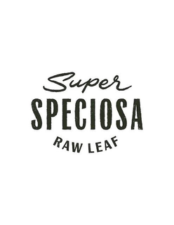 SUPER SPECIOSA RAW LEAF trademark