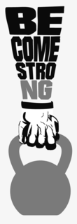 BECOME STRONG trademark