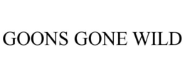 GOONS GONE WILD trademark