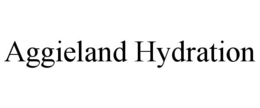 AGGIELAND HYDRATION trademark