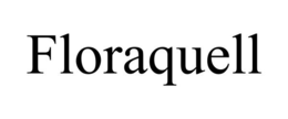 FLORAQUELL trademark