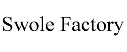 SWOLE FACTORY trademark