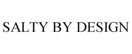SALTY BY DESIGN trademark
