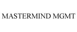 MASTERMIND MGMT trademark
