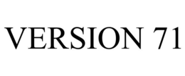 VERSION 71 trademark
