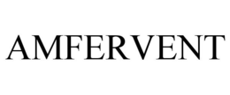 AMFERVENT trademark
