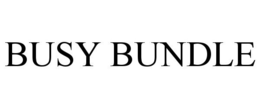 BUSY BUNDLE trademark
