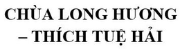 CHUA LONG HUONG THICH TUE HAI trademark