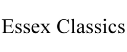 ESSEX CLASSICS trademark