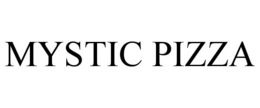 MYSTIC PIZZA trademark