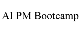 AI PM BOOTCAMP trademark