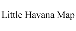 LITTLE HAVANA MAP trademark