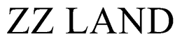 ZZ LAND trademark