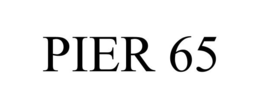 PIER 65 trademark