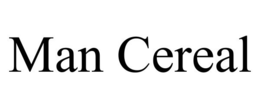 MAN CEREAL trademark