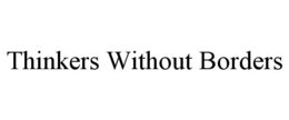 THINKERS WITHOUT BORDERS trademark