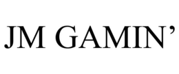 JM GAMIN' trademark