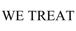 WE TREAT trademark