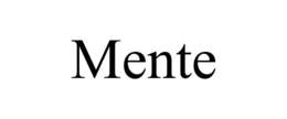 MENTE trademark