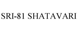 SRI-81 SHATAVARI trademark