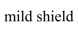 MILD SHIELD trademark