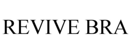 REVIVE BRA trademark