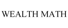WEALTH MATH trademark