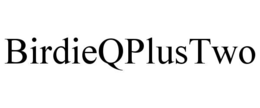 BIRDIEQPLUSTWO trademark