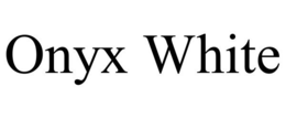 ONYX WHITE trademark