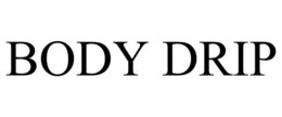 BODY DRIP trademark