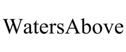 WATERSABOVE trademark