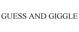 GUESS AND GIGGLE trademark